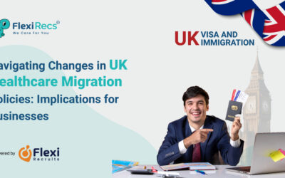 Navigating Changes in UK Healthcare Migration Policies: Implications for Businesses